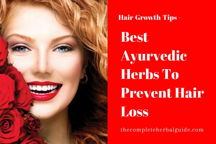 Best Ayurvedic Herbs To Prevent Hair Loss