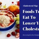 Foods To Eat To Lower Your Cholesterol
