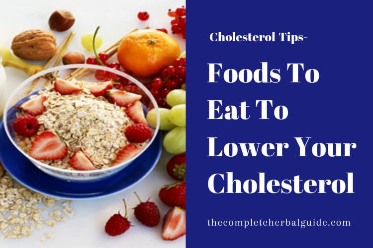 Foods To Eat To Lower Your Cholesterol