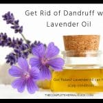 Got flakes? "Lavender oil can help scalp condition