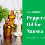 Peppermint Oil for Nausea
