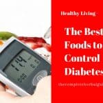 The Best Foods to Control Diabetes