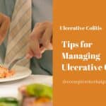 Tips for Managing Ulcerative Colitis