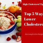 Top 5 Ways to Lower Your Cholesterol Naturally