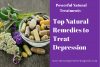 Top Natural Remedies To Treat Depression