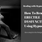 How To Remove ERECTILE DYSFUNCTION Using Hypnosis