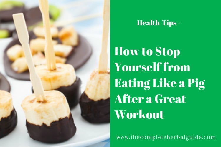 How to Stop Yourself from Eating Like a Pig After a Great Workout