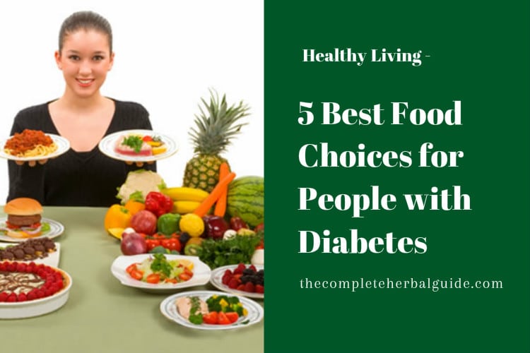 5 Best Food Choices for People with Diabetes
