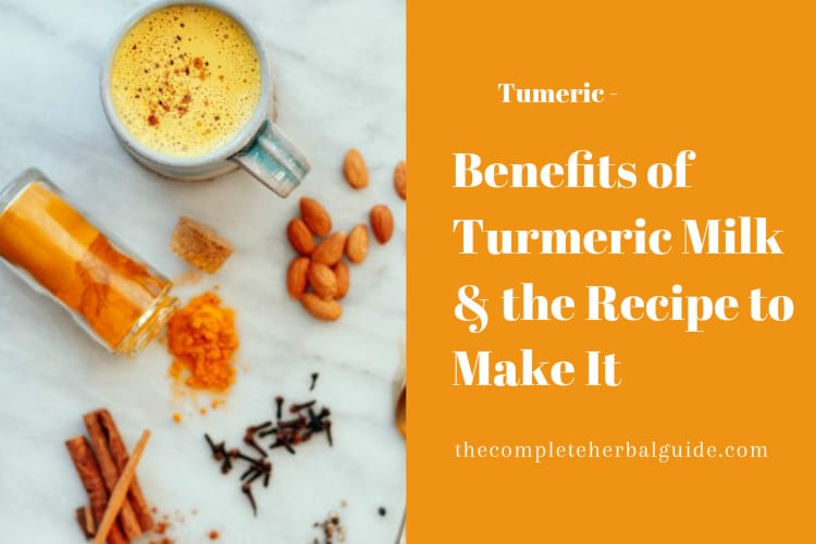 Benefits of Turmeric Milk & the Recipe to Make It