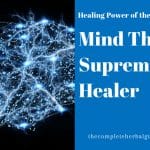 Mind The Supreme Healer