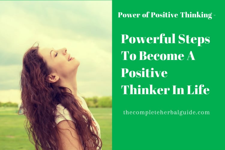 Powerful Steps To Become A Positive Thinker In Life