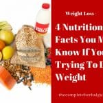 4 Nutritional Facts You Must Know If You're Trying To Lose Weight