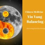 Chinese Medicine: Yin Yang Balancing Act