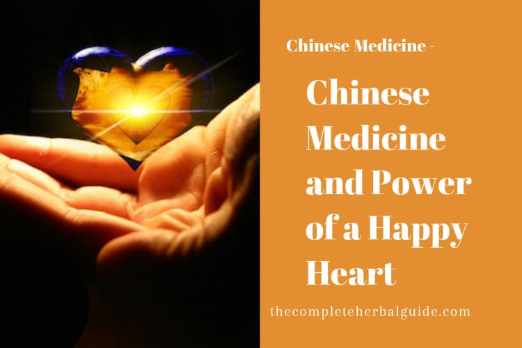 Chinese Medicine and Power of a Happy Heart
