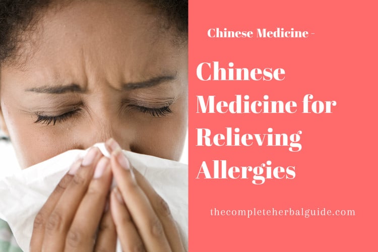 Chinese Medicine for Relieving Allergies