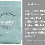 Grab Green Debuts Bold New Stoneworks Laundry Pod Collection - Ideal for Budget-Minded, Environmentally-Conscious Millennials & More!