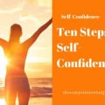 Ten Steps to Self-Confidence