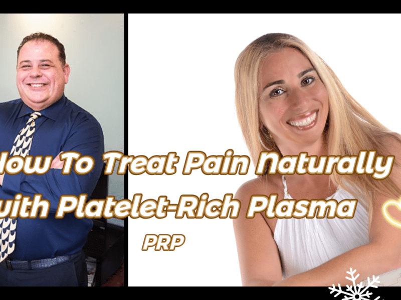How To Treat Pain Naturally with Platelet-Rich Plasma - PRP