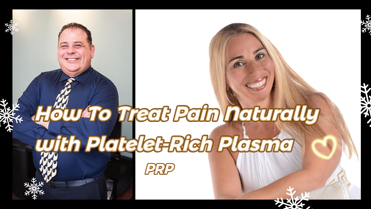 How To Treat Pain Naturally with Platelet-Rich Plasma - PRP