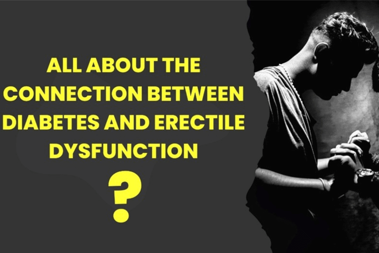 All About The Connection Between Diabetes And Erectile Dysfunction Pon 4681