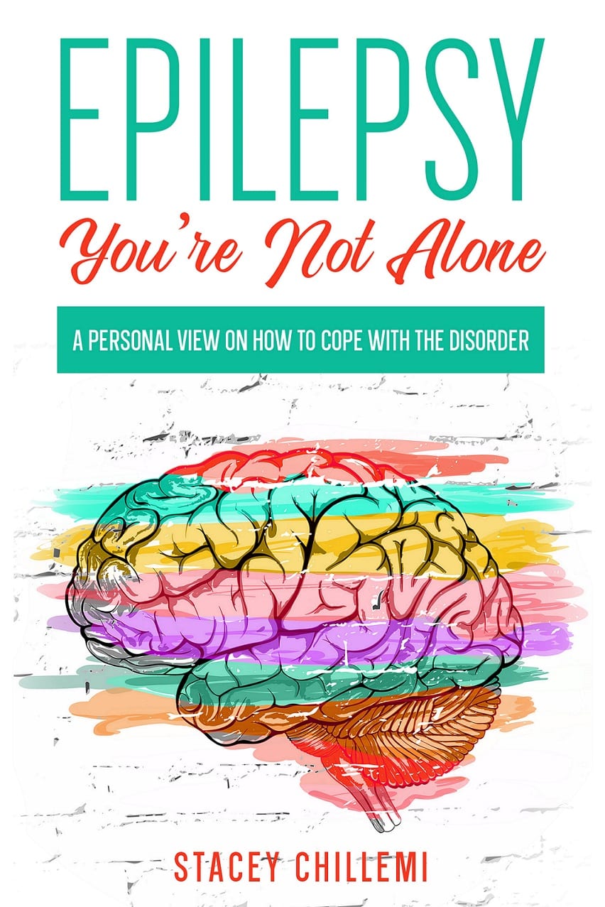 Epilepsi Yalnız Değilsiniz: Stacey Chillemi'nin Yeni İlham Veren Kitabı Epilepsi ile Nasıl Başa Çıkılacağını Kapsar