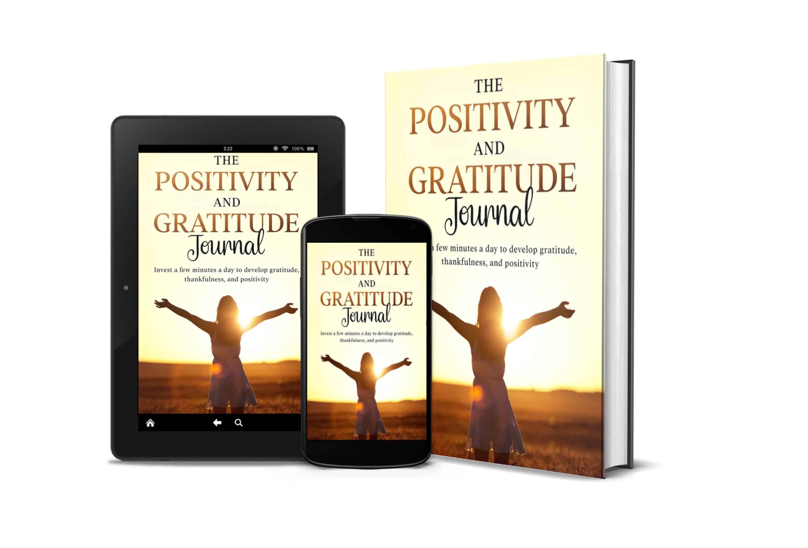 The Positivity and Gratitude Journal – FREE Downloadable